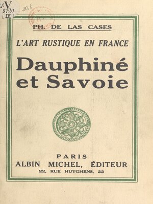 cover image of L'art rustique en France (4). Dauphiné et Savoie